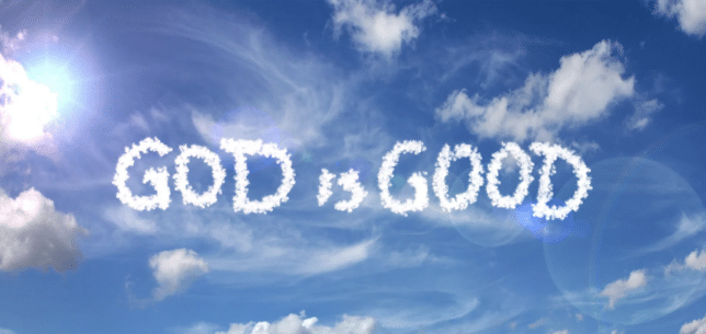 God is Good written in the sky